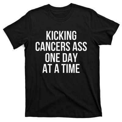 Kicking CancerS Ass One Day At A Time Anti Cancer T-Shirt