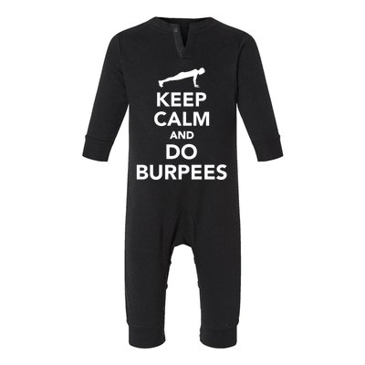 Keep Calm And Do Burpees Gift Infant Fleece One Piece