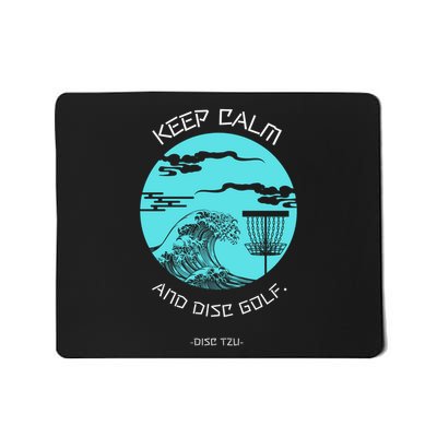 Keep Calm And Disc Golf Inner Peace The Way Of DiscTzu Mousepad