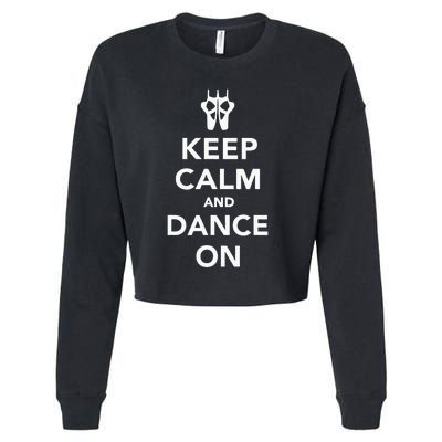 Keep Calm And Dance On Cropped Pullover Crew