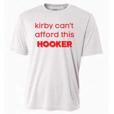 Kirby Can't Afford This Hooker Funny Cooling Performance Crew T-Shirt