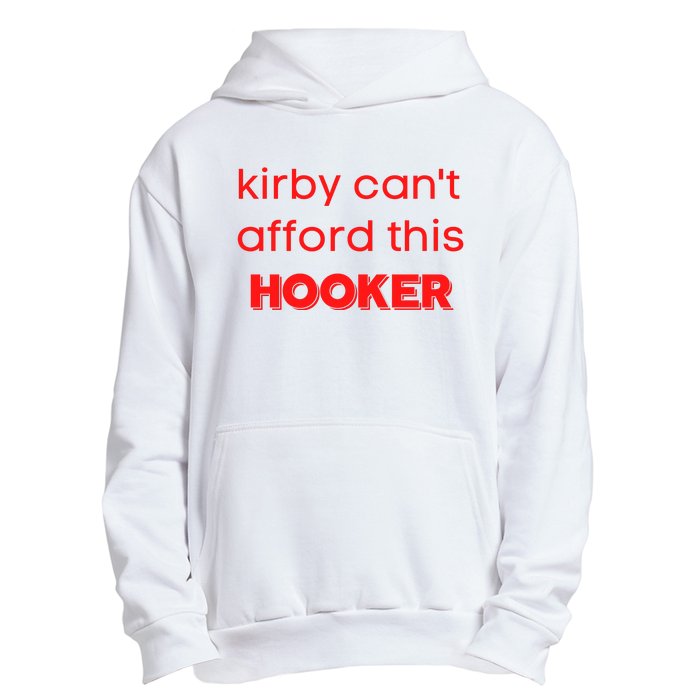 Kirby Can't Afford This Hooker Funny Urban Pullover Hoodie