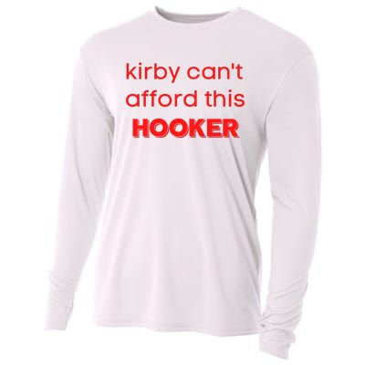 Kirby Can't Afford This Hooker Funny Cooling Performance Long Sleeve Crew