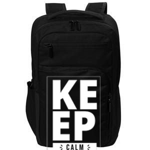 Keep Calm And Party Funny Slogan Impact Tech Backpack