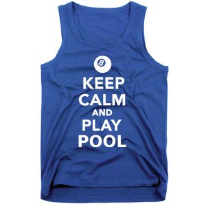 Keep Calm And Play Pool Billiards Gift Tank Top