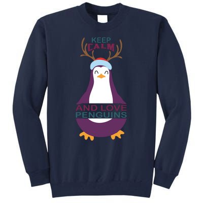 Keep Calm And Love Penguins Tall Sweatshirt