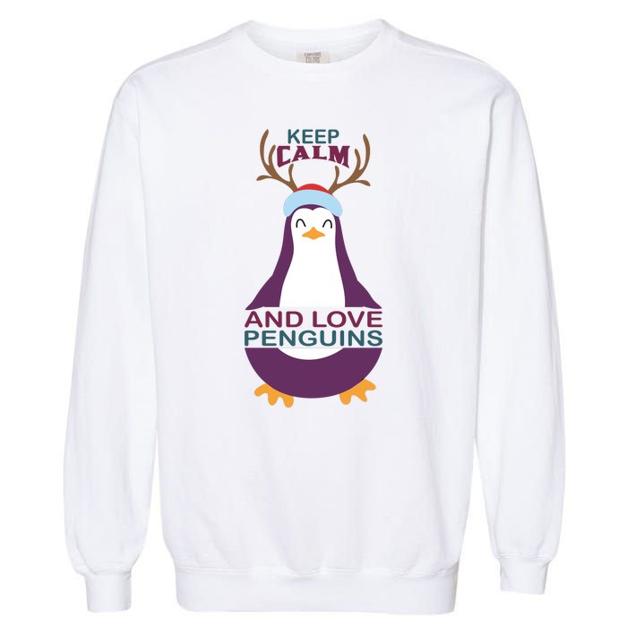 Keep Calm And Love Penguins Garment-Dyed Sweatshirt