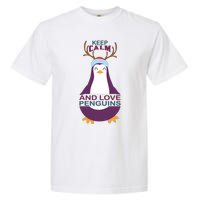 Keep Calm And Love Penguins Garment-Dyed Heavyweight T-Shirt