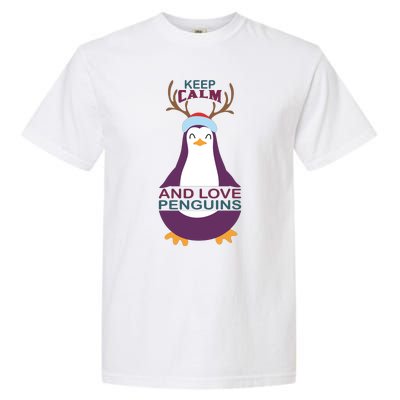 Keep Calm And Love Penguins Garment-Dyed Heavyweight T-Shirt