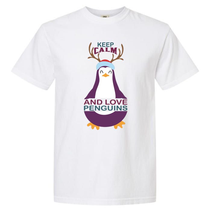 Keep Calm And Love Penguins Garment-Dyed Heavyweight T-Shirt