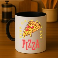 Keep Calm And Eat Pizza Funny Mug