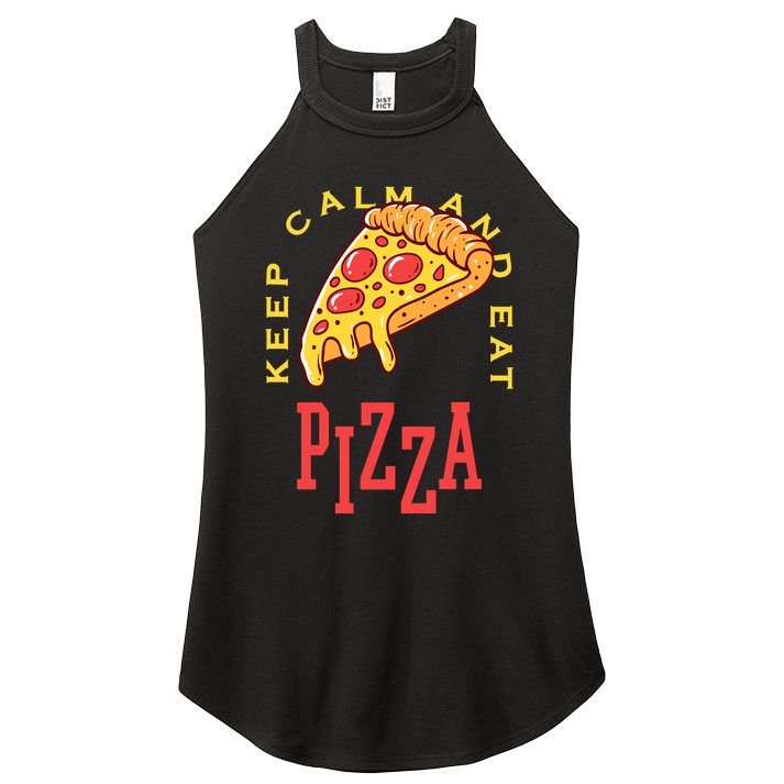 Keep Calm And Eat Pizza Funny Women's Perfect Tri Rocker Tank