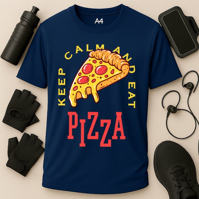 Keep Calm And Eat Pizza Funny Performance Shirt