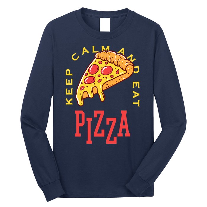 Keep Calm And Eat Pizza Funny Long Sleeve Shirt