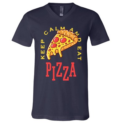 Keep Calm And Eat Pizza Funny V-Neck T-Shirt