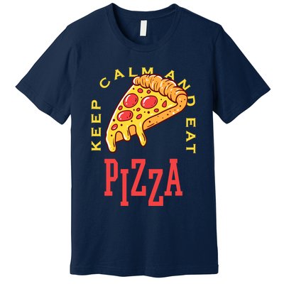 Keep Calm And Eat Pizza Funny Premium T-Shirt