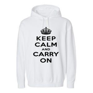 Keep Calm And Carry On Gift Garment-Dyed Fleece Hoodie