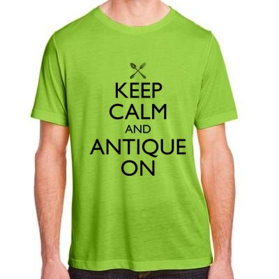 Keep Calm And Antique On Funny Antiquing Gift Adult ChromaSoft Performance T-Shirt