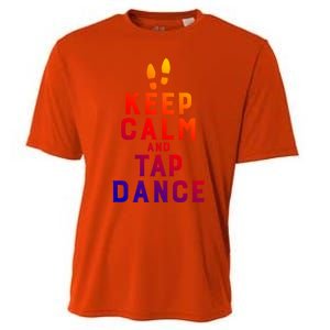 Keep Calm And Tap Dance Funny Dancing Tap Dancer Funny Gift Cooling Performance Crew T-Shirt