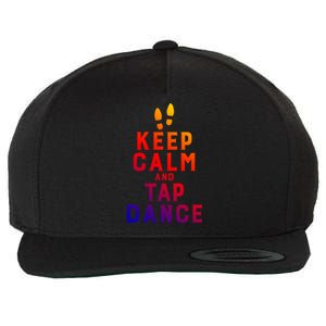 Keep Calm And Tap Dance Funny Dancing Tap Dancer Funny Gift Wool Snapback Cap