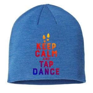 Keep Calm And Tap Dance Funny Dancing Tap Dancer Funny Gift Sustainable Beanie