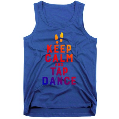 Keep Calm And Tap Dance Funny Dancing Tap Dancer Funny Gift Tank Top