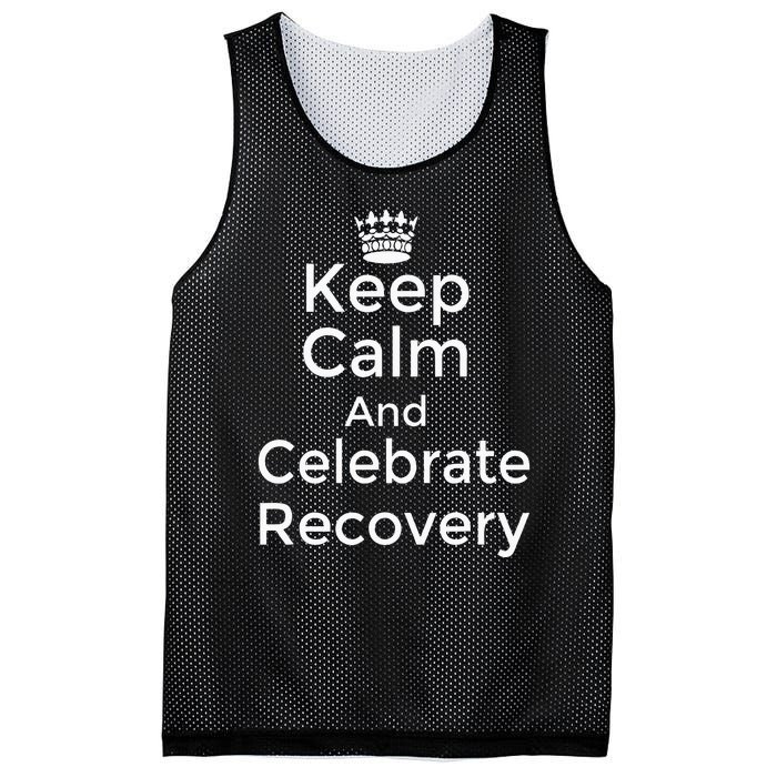 Keep Calm And Celebrate Recovery Sobriety Positive Support Mesh Reversible Basketball Jersey Tank