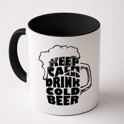Keep Calm And Drink Cold Beer Mug