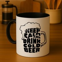 Keep Calm And Drink Cold Beer Mug