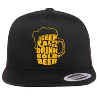 Keep Calm And Drink Cold Beer Flatbill Hat