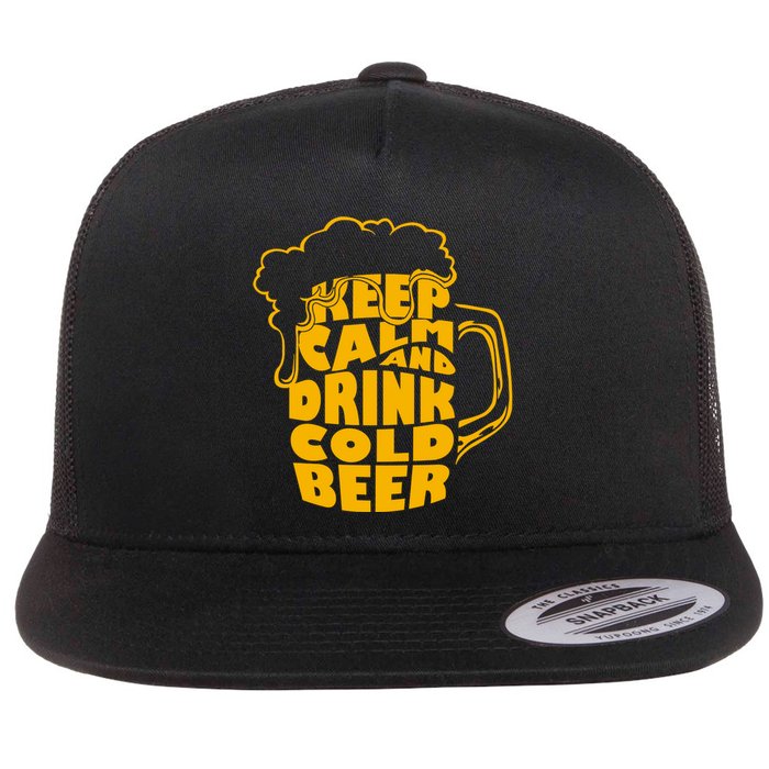 Keep Calm And Drink Cold Beer Flatbill Hat