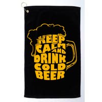 Keep Calm And Drink Cold Beer Golf Towel