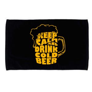 Keep Calm And Drink Cold Beer Microfiber Hand Towel