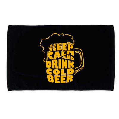 Keep Calm And Drink Cold Beer Microfiber Hand Towel