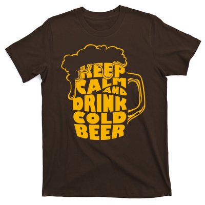 Keep Calm And Drink Cold Beer T-Shirt