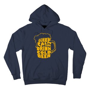 Keep Calm And Drink Cold Beer Hoodie