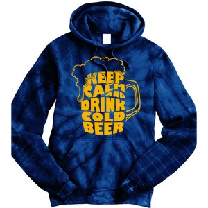 Keep Calm And Drink Cold Beer Tie Dye Hoodie