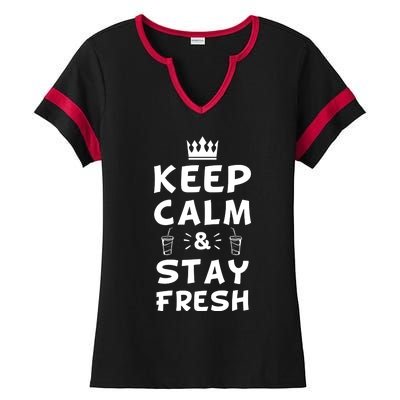 Keep Calm And Stay Fresh National Beverage Day Gift Meaningful Gift Ladies Halftime Notch Neck Tee