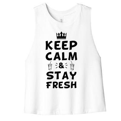 Keep Calm And Stay Fresh National Beverage Day Gift Meaningful Gift Women's Racerback Cropped Tank