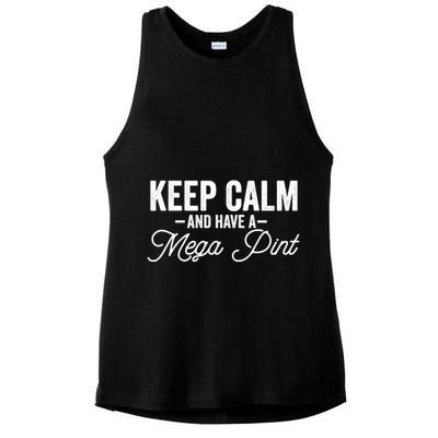 Keep Calm And Have A Mega Pint Gift Ladies PosiCharge Tri-Blend Wicking Tank