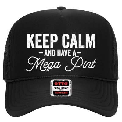 Keep Calm And Have A Mega Pint Gift Trucker Hat
