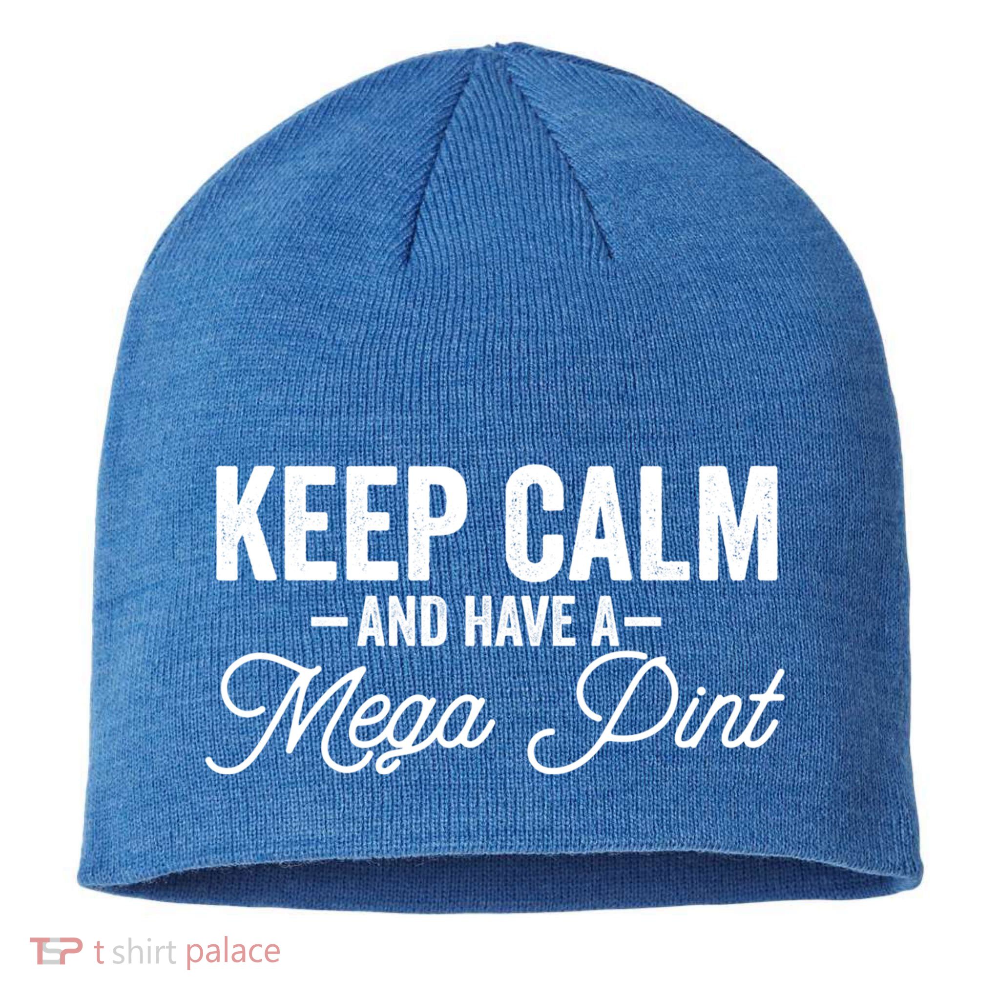 Keep Calm And Have A Mega Pint Gift Sustainable Beanie