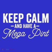 Keep Calm And Have A Mega Pint Gift Toddler Hoodie