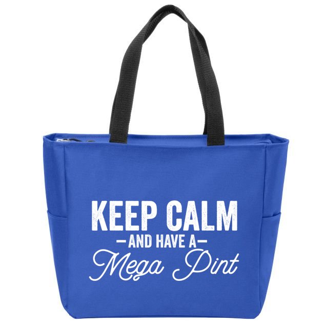 Keep Calm And Have A Mega Pint Gift Zip Tote Bag