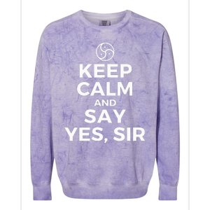 Keep Calm And Say Yes Sir Bdsm Kink Colorblast Crewneck Sweatshirt