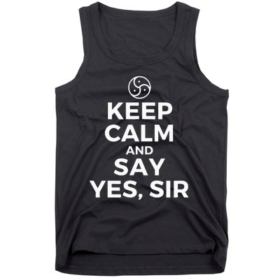 Keep Calm And Say Yes Sir Bdsm Kink Tank Top