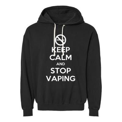 Keep Calm And Stop Vaping Garment-Dyed Fleece Hoodie