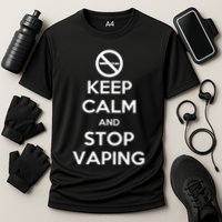 Keep Calm And Stop Vaping Performance Shirt