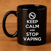 Keep Calm And Stop Vaping 11oz C Handle Ceramic Mug
