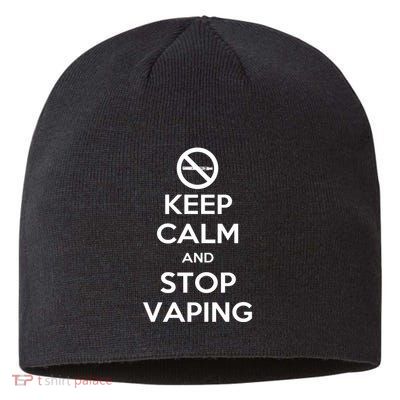 Keep Calm And Stop Vaping Sustainable Beanie
